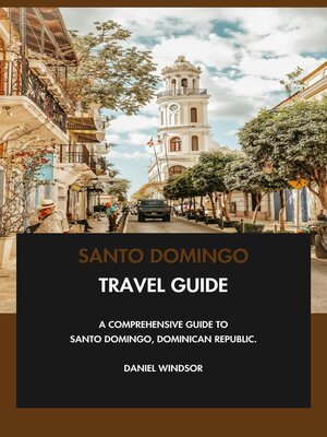 cover image of Santo Domingo Travel Guide